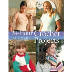 24 HOUR CROCHET PROJECTS