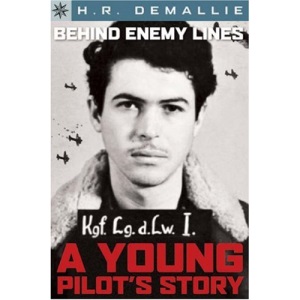 Behind Enemy Lines: The Story of a Young Pilot (Sterling Point Books)