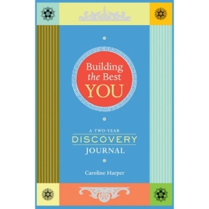 Building the Best You: A Two-year Discovery Journal