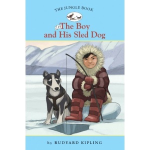 Jungle Book #5: The Boy and His Sled Dog, The (Jungle Book (Sterling))
