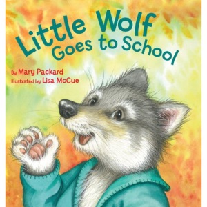 Little Wolf Goes to School (Watch Me Grow)