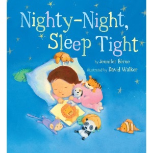 Nighty-Night, Sleep Tight (Snuggle Time Stories)