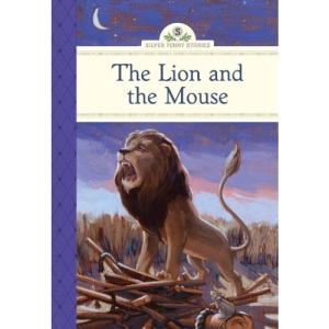 The Lion and the Mouse (Silver Penny Stories)