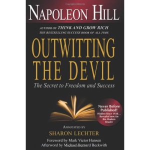 Outwitting the Devil: The Secret to Freedom and Success