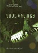 History of Soul and R&B, A  (History of American Music S.)