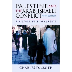 Palestine and the Arab-Israeli Conflict: A History with Documents