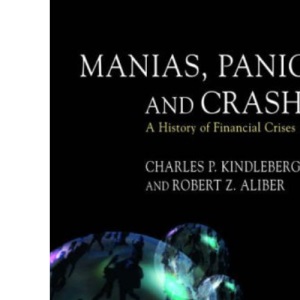 Manias, Panics and Crashes: A History of Financial Crises