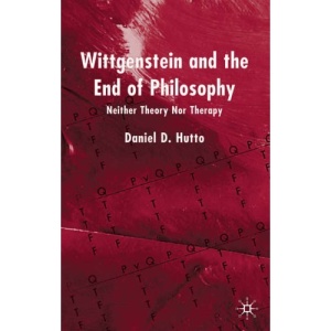 Wittgenstein and the End of Philosophy: Neither Theory Nor Therapy