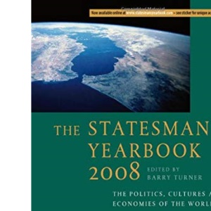 Statesmans Yearbook 2008: The Politics, Cultures and Economies of the World (Statesman's Yearbook)