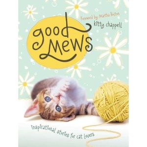 Good Mews: Inspurrrational Stories for Cat Lovers
