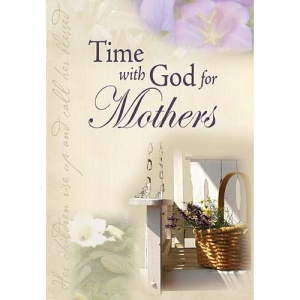 Time with God for Mothers