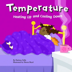 Temperature: Heating Up and Cooling Down (Amazing Science (Picture Window))