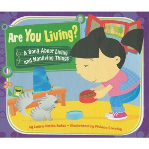 Are You Living?: A Song about Living and Nonliving Things (Science Songs)