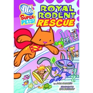 Royal Rodent Rescue (DC Super Pets)