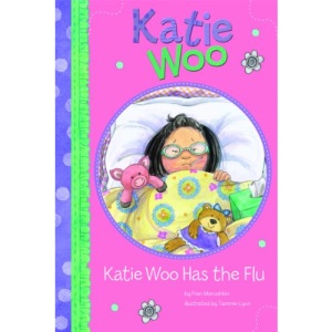 Katie Woo Has the Flu