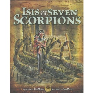 Isis and the Seven Scorpions (Egyptian Myths (Picture Window))