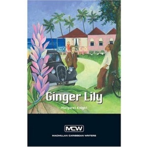 Ginger Lily (Macmillan Caribbean Writers)