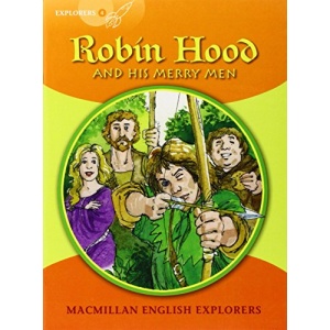 Explorers 3: Robin Hood and His Merry Men (Primary ELT Readers for the Middle East)