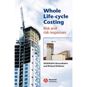 Whole Life-cycle Costing: Risk and Risk Responses