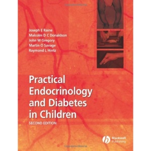 Practical Endocrinology and Diabetes in Children, Second Edition