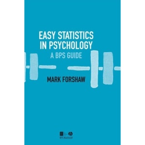 Easy Statistics in Psychology: A BPS Guide