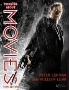 Thinking About Movies 3e: Watching, Questioning, Enjoying