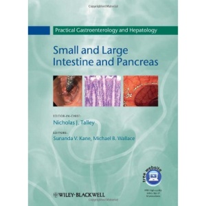 Practical Gastroenterology and Hepatology: Small and Large Intestine and Pancreas