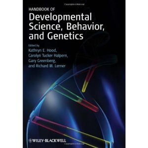 Handbook of Developmental Science, Behavior, and Genetics