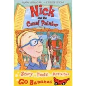 Nick and the Canal Painter (Red Go Bananas)
