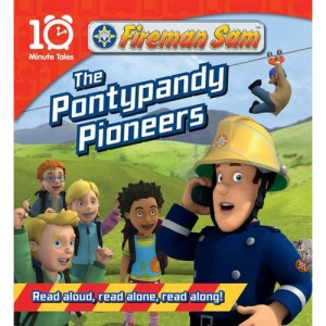 Fireman Sam The Pontypandy Pioneers (10 Minute Tales)