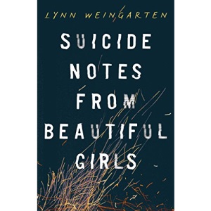 Suicide Notes from Beautiful Girls: Lynn Weingarten