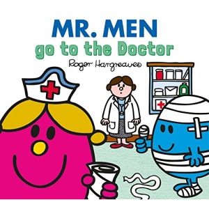 Mr. Men go to the Doctor (Mr. Men & Little Miss Everyday)