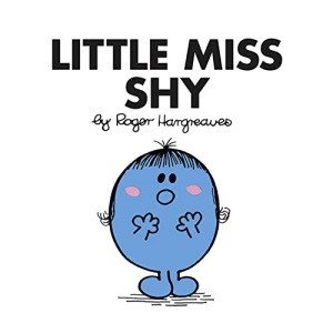 Little Miss Shy: The Brilliantly Funny Classic Children’s illustrated Series (Little Miss Classic Library)