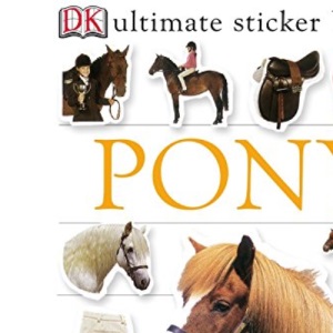 Pony Ultimate Sticker Book (Ultimate Stickers)
