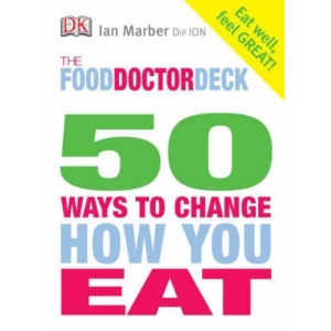Food Doctor 50 Ways to Change How You Eat