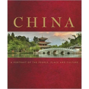 China: A Portrait of the People, Place and Culture (Dk Reference)