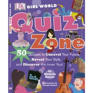 Quiz Zone: 50 Quizzes to Unravel Your Future, Reveal Your Style, and Discover the Inner You!