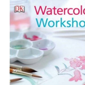 Watercolour Workshop II: Simple Steps to Success (Dk Sports & Activities)