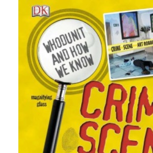 Crime Scene Detective: Become a Forensic Super Sleuth With Do-it-Yourself Activities
