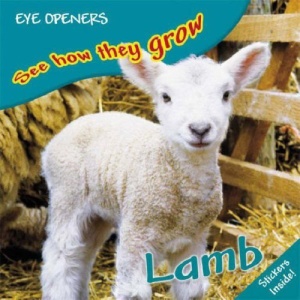 Lamb (Eye Openers See How They Grow)