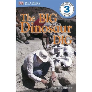The Big Dinosaur Dig (DK Readers Level 3)