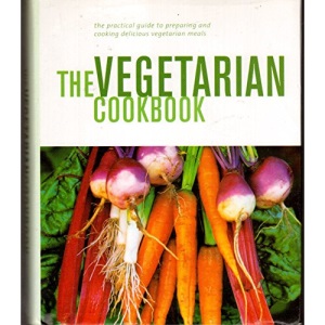 The Vegetarian Cookbook by Assorted (2005) Hardcover