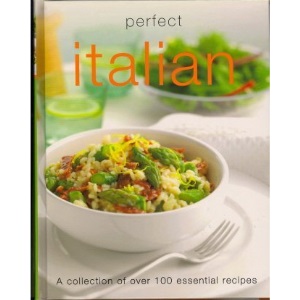 Perfect Italian (Perfect Cooking)