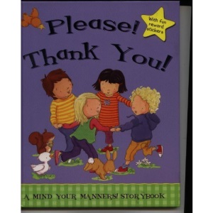 Please! and Thank You!