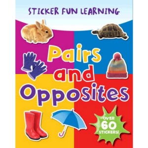 Pairs and Opposites (Photographic Sticker Fun Learning)