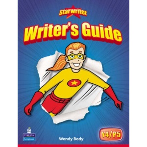 StarWriter: Year 4 Writers Guide: Writer's Guide Year 4