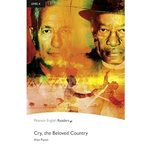 Cry, The Beloved Country: Cry, The Beloved Country (Pearson English Graded Readers): Level 6