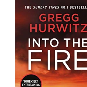 Into the Fire (An Orphan X Thriller)