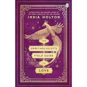 The Ornithologist's Field Guide to Love: Love's Academic Series Book 1