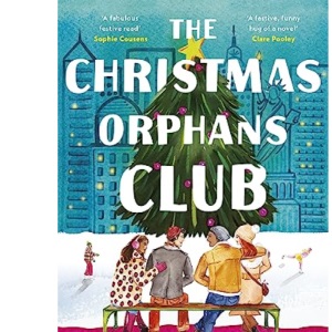 The Christmas Orphans Club: The perfect uplifting and heart-warming read